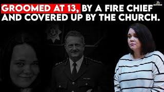 Gr**med at 13, by a Fire Chief and covered up by the Church!