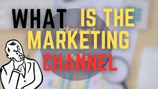 What is the marketing channel | Digital Marketing | Virtual Help