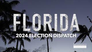 2024 Election Dispatch: Florida