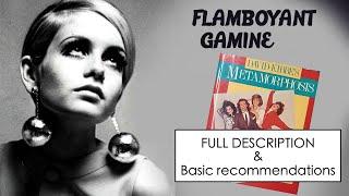 YOU are FLAMBOYANT GAMINE if you have...