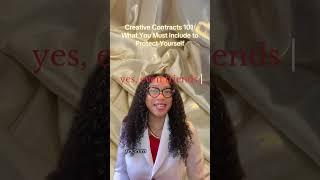 Creative Contracts 101: What You Must Include to Protect Yourself