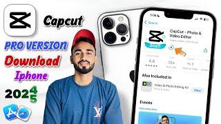 Capcut Pro Download In Iphone | How To Download Capcut Pro In Iphone | Capcut Pro Download Ios