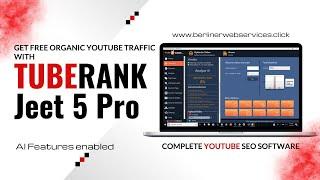 Take Your YouTube Channel to the Next Level with Tuberank Jeet 5 Pro with AI