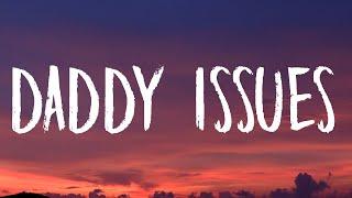 The Neighbourhood - Daddy Issues (Lyrics)