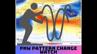 Pacific NW Pattern Change Coming!?!