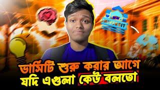 ভার্সিটি Life শুরু করার আগে এই কথাগুলো কেউ যদি বলতো   | CGPA Scam, Depression, and more!