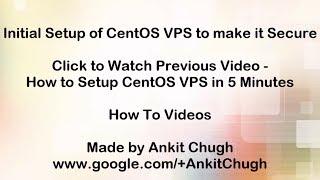 Initial setup to make centOS VPS more secure