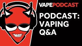 The Totally Wicked Vape Podcast - Episode 3