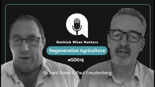 Revolutionising Carbon Sequestration: Regenerative Agriculture with Richard from Re-Generation Earth