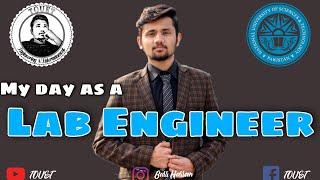 Vlog 56 | MY DAY AS A LAB ENGINEER | UET vs NUST | Life at NUST