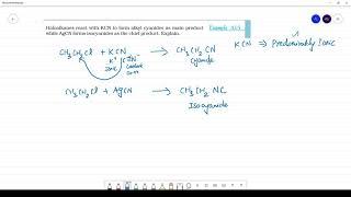 Haloalkanes react with KCN to form alkyl cyanides as main productwhile AgCN forms isocyanides as t