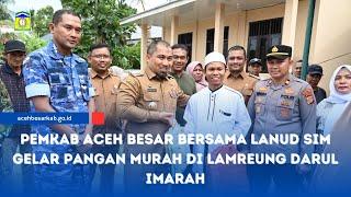 Pemkab Aceh Besar Bersama Lanud SIM Gelar Pangan Murah di Lamreung Darul Imarah