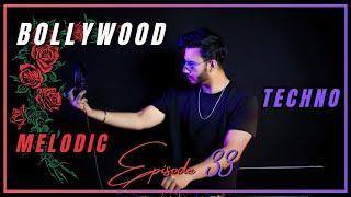 Bollywood Dreams in Techno Reality | Bollywood Melodic Techno 2024 | EP -33 | Dj Ankitt Maan