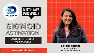 Multi-Layer Perceptrons| Part4 | Sigmoid & ML Problem Setup | Saloni (MTech IISc)