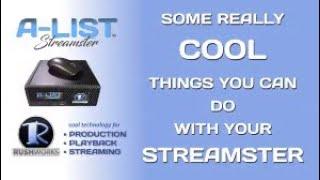 A LIST Streamster   Cool Things You Can Do