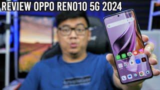 PAS LAUNCH OVERPRICE, PAS TURUN HARGA, JADI WORTH IT!! REVIEW OPPO RENO10 5G DI TAHUN 2024