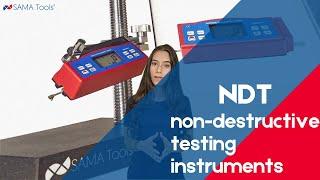 NDT: The non-destructive testing instruments