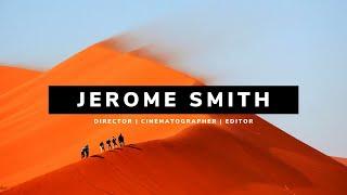 Jerome Smith | Director & Cinematographer Reel