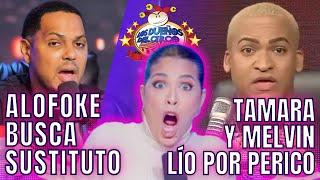 MELVIN DICE TAMARA METE PERICO Y ELLA LO CONFIRMA/ ALOFOKE ANUNCIA RETIRO Y BUSCA SUSTITUTO