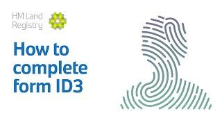 How to complete form ID3