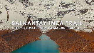 Salkantay Inca Trail: The Ultimate Trek to Machu Picchu - Mountain Lodges of Peru