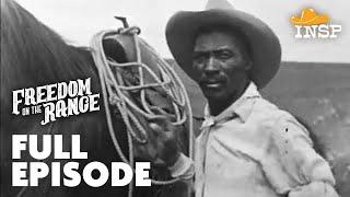 Freedom on the Range | Legendary Black Cowboys