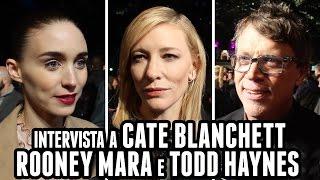 CAROL | Cate Blanchett, Rooney Mara, Todd Haynes interview