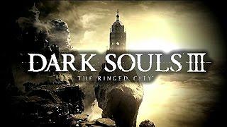 Dark Souls 3 The Ringed City OST