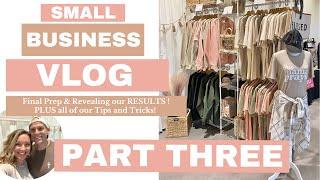 Small Business Vlog Part 3:Revealing our RESULTS from our First Market PLUS all our Tips for Success