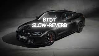 BTDT (Been There Done That)-(SLOW+REVERB)  Official Visualizer|Bilal Saeed, Talha Anjum||LOFI VIBES