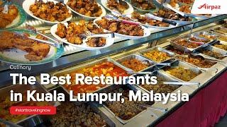 The Best Restaurants in Kuala Lumpur, Malaysia