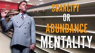 Scarcity or Abundance Mentality | Sean Terry