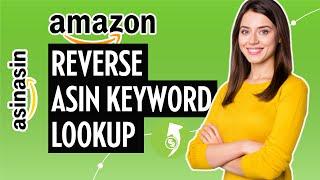 Reverse ASIN Search on Amazon. Reverse ASIN Keyword Tool in 1 Minute -  ASINASIN