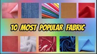 10 Most Popular Fabrics and Their Properties and Uses