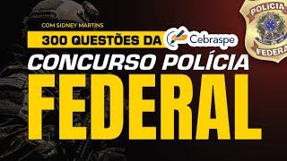 300 QUESTÕES CEBRASPE | CONCURSO POLÍCIA FEDERAL 2025