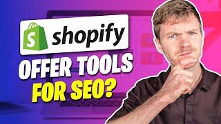 SEO Optimization On Shopify - All The Tools You Need