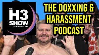 The H3 Podcast is for Doxxing, Harassment & Stochastic Terrorism