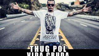 THUG POL // VIDA CRUDA // (Sigo Siendo El Mismo) // Video Oficial  (CASE-G-MUSIC)