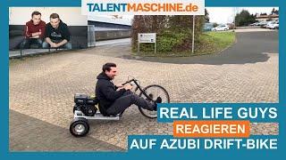 Real Life Guys REAGIEREN auf DRIFT TRIKE I Azubi-Team Gebr. Becker