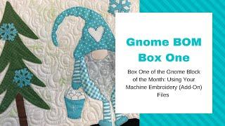 Gnome Box One: Machine Embroidery Tutorial