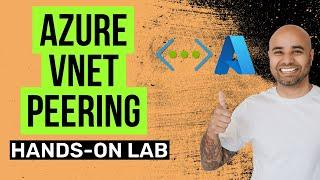 Azure vNET Peering Hands-on Lab Tutorial