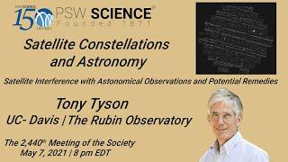 PSW 2440 Satellite Constellations and Astronomy | Tony Tyson