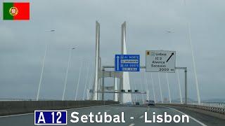 A12 Setúbal - Lisbon (Ponte Vasco da Gama)