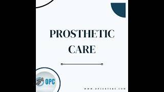 PROSTHETIC CARE