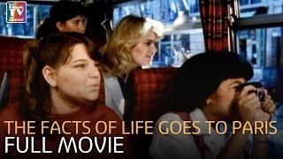 The Facts of Life Goes to Paris | Full Movie | Classic TV Rewind