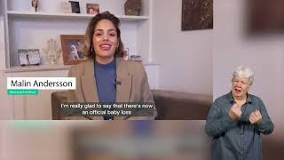 Malin Andersson supports the rollout of Baby Loss Certificates - British Sign Language (BSL) video