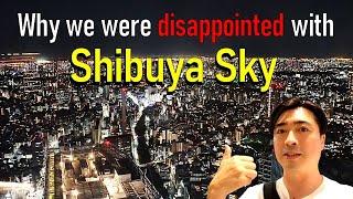 Why we were disappointed with Shibuya Sky