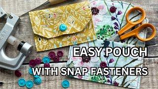 How to sew a simple pouch and use KAM snap fasteners / #sewingtutorial #fabricscraps #pouch