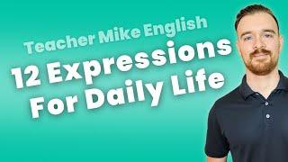 12 Must-Know Expressions for Daily Life!