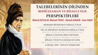 TALEBELERİNİN DİLİNDEN BEDİÜZZAMAN VE RİSALE-İ NUR PERSPEKTİFLERİ | M.KUTLULAR -M.FIRINCI - M.SUNGUR